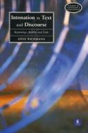 Cover of: Intonation in text and discourse by Anne Wichmann