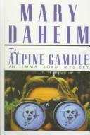 Cover of: The Alpine gamble by Mary Daheim