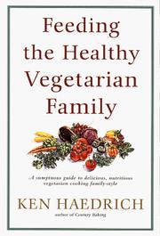 Cover of: Feeding the healthy vegetarian family