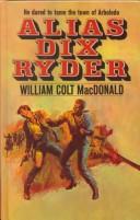 Cover of: Alias Dix Ryder | William Colt MacDonald