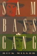 Sam Bass & gang by Miller, Rick