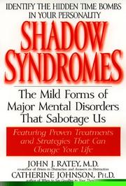 Cover of: Shadow Syndromes: The Mild Forms of Major Mental Disorders That Sabotage Us