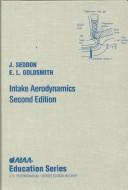 Cover of: Intake aerodynamics by J. Seddon, E.L. Goldsmith.