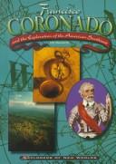 Francisco Coronado and the exploration of the American Southwest by Hal Marcovitz