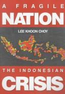 Cover of: A fragile nation by Lee, Khoon Choy