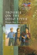 Cover of: Trouble on the Ohio River by Norma Jean Lutz