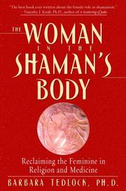 Cover of: The Woman in the Shaman's Body by Barbara Phd Tedlock