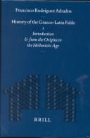 History of the Graeco-Latin fable by Francisco Rodríguez Adrados, Francisco Rodriguez Adrados, Gert-Jan Van Dijk