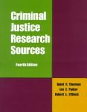 Criminal justice research sources by Quint Thurman