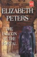 Cover of: The falcon at the portal by Elizabeth Peters