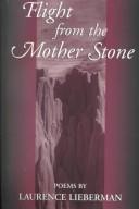 Cover of: Flight from the mother stone: poems