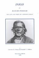 Cover of: Inigo of Rancho Posolmi: the life and times of a mission Indian