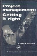 Cover of: Project management: getting it right