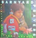 Cover of: Barnyard prayers by Laura Godwin
