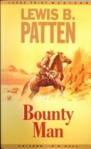 Cover of: Bounty man by Patten, Lewis B.