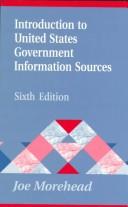 Cover of: Introduction to United States government information sources by Joe Morehead