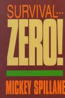 Cover of: Survival-- zero!
