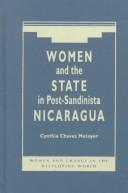 Cover of: Women and the state in post-Sandinista Nicaragua