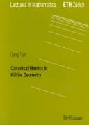 Cover of: Canonical metrics in Kähler geometry