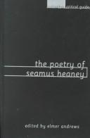 The poetry of Seamus Heaney by Elmer Kennedy-Andrews