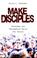 Cover of: Make disciples!