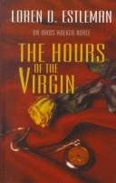 Cover of: The hours of the virgin