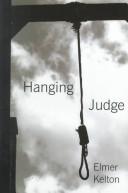 Cover of: Hanging judge by Elmer Kelton