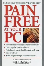 Cover of: Pain Free at Your PC by Pete Egoscue, Roger Gittines