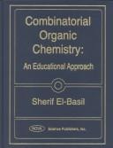 Combinatorial organic chemistry by Sherif El-Basil