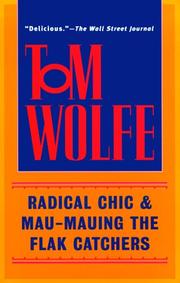 Cover of: Radical Chic & Mau-Mauing the Flak Catchers by Tom Wolfe