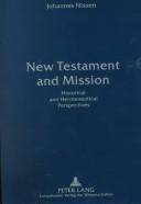 Cover of: New Testament and mission by Johannes Nissen