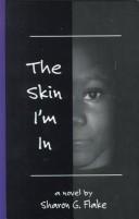 Cover of: The skin I'm in by Sharon G. Flake