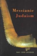 Messianic Judaism by Dan Cohn-Sherbok