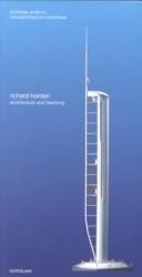 Cover of: Richard Horden: architecture and teaching : buildings, projects, microarchitecture workshops
