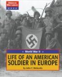 Life of an American soldier in Europe by John F. Wukovits