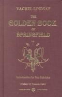 Cover of: The golden book of Springfield by Vachel Lindsay