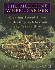 Cover of: The Medicine Wheel Garden by E. Barrie Kavasch