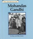 Cover of: Mohandas Gandhi by Mary R. Furbee
