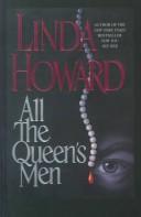 Cover of: All the queen's men by Linda Howard