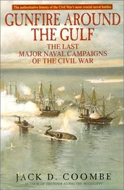 Cover of: Gunfire Around the Gulf : The Last Major Naval Campaigns of the Civil War