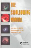 Cover of: The swallowing manual