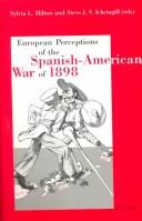 Cover of: European perceptions of the Spanish-American War of 1898