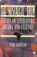 Cover of: The nostalgic drum: essays on literature, drama, and culture
