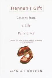 Cover of: Hannah's Gift: Lessons from a Life Fully Lived