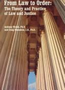 Cover of: From law to order: the theory and practice of law and justice