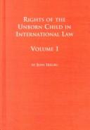Cover of: Rights of the unborn child in international law