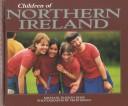 Cover of: Children of Northern Ireland by Michael Elsohn Ross