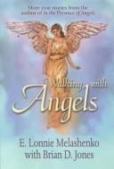 Cover of: Walking with angels by E. Lonnie Melashenko