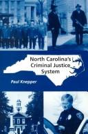 North Carolina's criminal justice system by Paul Knepper