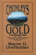 Cover of: Chumley's gold: a western duo